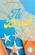 Ler Tie Break, do autor Brenda Freitas Ler Tie Break, do autor Brenda Freitas