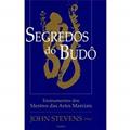 Ler Segredos do Budô, do autor John Stevens