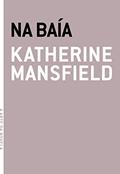 Ler Na Baía, do autor Katherine Mansfield