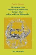 Ler Os Manuscritos Filosofico-matematicos De Karl Marx Sobre O Calculo Diferencial. Uma Introducao, do autor Paulus Gerdes Ler Os Manuscritos Filosofico-matematicos De Karl Marx Sobre O Calculo Diferencial. Uma Introducao, do autor Paulus Gerdes