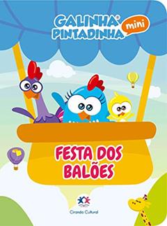 Galinha Pintadinha Mini - Festa dos balões, do autor Ciranda Cultural