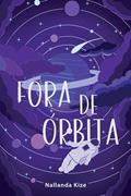 Ler Fora de Órbita (Poesias Intergalácticas Livro 2), do autor Nallanda Kize Ler Fora de Órbita (Poesias Intergalácticas Livro 2), do autor Nallanda Kize