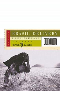 Brasil Delivery: Servidão Financeira e Estado de Emergência Econômico, do autor Leda Paulani