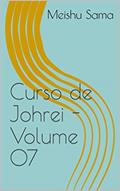 Ler Curso de Johrei - Volume 07, do autor Meishu Sama