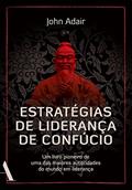 Ler Estratégias de liderança de Confúcio, do autor John Adair