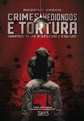 Ler Crimes Hediondos e Tortura, do autor Rogério Greco