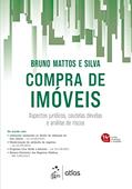 Ler Compra de Imóveis - Aspectos Jurídicos, Cautelas Devidas e Análise de Riscos, do autor Bruno Mattos e Silva Ler Compra de Imóveis - Aspectos Jurídicos, Cautelas Devidas e Análise de Riscos, do autor Bruno Mattos e Silva