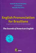 Ler English pronunciation for Brazilians: The Sounds of American English, do autor Sonia M. Baccari Godoy