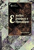 Ler Escritos joaninos e apocalípse, do autor Moacir Casagrande Ler Escritos joaninos e apocalípse, do autor Moacir Casagrande