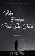 Ler Me enxergue pelos seus olhos, do autor R. M. Filho