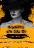 Ler Enxerga mas não vê: O que você faria se herdasse uma fortuna mas perdesse a visão, do autor Luan Lemos Ler Enxerga mas não vê: O que você faria se herdasse uma fortuna mas perdesse a visão, do autor Luan Lemos