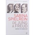 Ler Sabina Spielrein: De Jung a Freud: De Jung a Freud, do autor Sabine Richebacher Ler Sabina Spielrein: De Jung a Freud: De Jung a Freud, do autor Sabine Richebacher