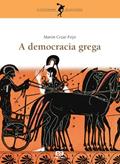 Ler A democracia grega, do autor Martin Cezar Feijó
