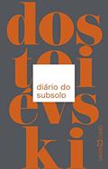 Ler Diário do subsolo, do autor Fiódor Dostoiévski Ler Diário do subsolo, do autor Fiódor Dostoiévski