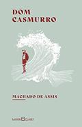 Ler Dom Casmurro, do autor Machado de Assis