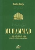 Ler Muhammad. A Vida do Profeta do Islam, do autor Martin Lings