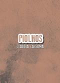 Ler Piolhos (Contos Soltos) (Portuguese Edition), do autor Cláudia Cassoma Ler Piolhos (Contos Soltos) (Portuguese Edition), do autor Cláudia Cassoma