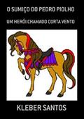 Ler O Sumico do Pedro Piolho, do autor Kleber Santos