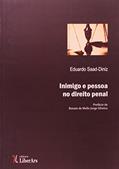 Ler Inimigo e Pessoa no Direito Penal - Volume 1. Coleção Diké, do autor Eduardo Saad-Diniz Ler Inimigo e Pessoa no Direito Penal - Volume 1. Coleção Diké, do autor Eduardo Saad-Diniz