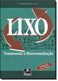 Ler Lixo Tratamento e Biorremediação, do autor Luiz Mario Queiroz Lima