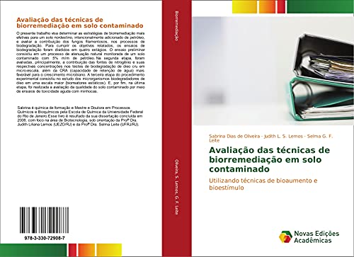 Ler Avaliação das técnicas de biorremediação em solo contaminado: Utilizando técnicas de bioaumento e bioestímulo, do autor Sabrina Dias de Oliveira; Judith L. S. Lemos; Selma G. F. Leite Ler Avaliação das técnicas de biorremediação em solo contaminado: Utilizando técnicas de bioaumento e bioestímulo, do autor Sabrina Dias de Oliveira; Judith L. S. Lemos; Selma G. F. Leite
