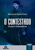 Ler Contestado, O: Causas e Consequências, do autor Osnivaldo de Oliveira Vargas Ler Contestado, O: Causas e Consequências, do autor Osnivaldo de Oliveira Vargas