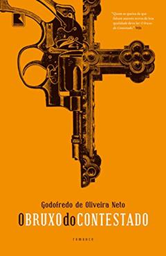 O bruxo do Contestado, do autor Godofredo de Oliveira Neto