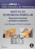Ler Disfuncao Temporomandibular Diag. Func., do autor Axel Bumann