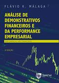 Ler Análise de Demonstrativos Financeiros e da Performance Empresarial; Para Empresas Não Financeiras, do autor Flávio K. Málaga Ler Análise de Demonstrativos Financeiros e da Performance Empresarial; Para Empresas Não Financeiras, do autor Flávio K. Málaga