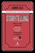 Ler Storytelling: Aprenda a Contar Histórias com Steve Jobs, Papa Francisco, Churchill e Outras Lendas da Liderança, do autor Carmine Gallo