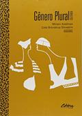 Ler Gênero Plural. Um Debate Interdisciplinar, do autor Miriam Adelman Ler Gênero Plural. Um Debate Interdisciplinar, do autor Miriam Adelman