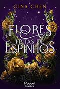 Ler Flores feitas de espinhos, do autor Gina Chen