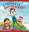 Ler O palhaço e a menina de rodas, do autor Marcos Horta