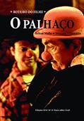 Ler O Palhaço, do autor Selton Mello; Marcelo Vindicatto