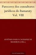 Ler Pareceres dos consultores jurídicos do Itamaraty Vol. VIII, do autor Antonio Paulo Cachapuz de Medeiros (Org.)