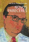 Ler Novos Pareceres, do autor Luiz Gastão Paes de Barros Leães Ler Novos Pareceres, do autor Luiz Gastão Paes de Barros Leães