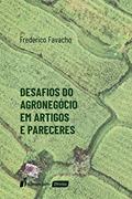 Ler Desafios Do Agronegócio Em Artigos E Pareceres - 2020, do autor Frederico Favacho