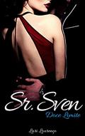 Ler Sr. Sven: Doce Limite (Livro 1 - Trilogia), do autor Lari Lourenço