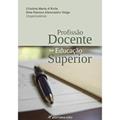 Ler Profissão docente na educação superior, do autor Cristina Maria dÁvila; Ilma Passos Alencastro Veiga