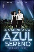 Ler A caminho do azul sereno, do autor Veronica Rossi