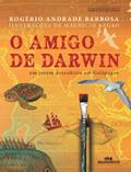 Ler O amigo de Darwin: Um jovem desenhista em Galápagos, do autor Rogério Andrade Barbosa