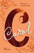 Ler Carol, do autor Maria de Lourdes Alba
