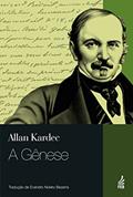 Ler A Gênese, do autor Allan Kardec