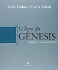 Ler O Livro do Gênesis, do autor Scott Hahn; Curtis Mitch