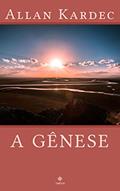 Ler A Gênese - Clássicos de Allan Kardec, do autor Allan Kardec Ler A Gênese - Clássicos de Allan Kardec, do autor Allan Kardec