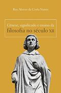Ler Gênese, Significado e Ensino da Filosofia no Século Xii, do autor Ruy Afonso Da Costa Nunes Ler Gênese, Significado e Ensino da Filosofia no Século Xii, do autor Ruy Afonso Da Costa Nunes
