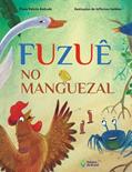 Ler Fuzuê no manguezal, do autor Paula Valéria Andrade Ler Fuzuê no manguezal, do autor Paula Valéria Andrade