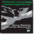 Ler Cinema Mundial Contemporâneo, do autor Mauro Baptista; Fernando Mascarello Ler Cinema Mundial Contemporâneo, do autor Mauro Baptista; Fernando Mascarello