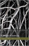 Ler Sobre madeiras e pálpebras: Contos e poesias, do autor Fernando Rocha Ler Sobre madeiras e pálpebras: Contos e poesias, do autor Fernando Rocha