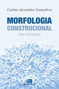 Ler Morfologia construcional: Uma introdução, do autor Carlos Alexandre Gonçalves Ler Morfologia construcional: Uma introdução, do autor Carlos Alexandre Gonçalves